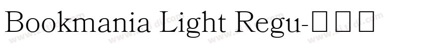 Bookmania Light Regu字体转换 Bookmania Light Regu字体转换